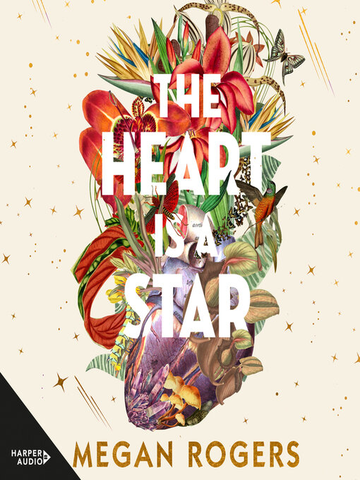 Title details for The Heart Is a Star by Megan Rogers - Available